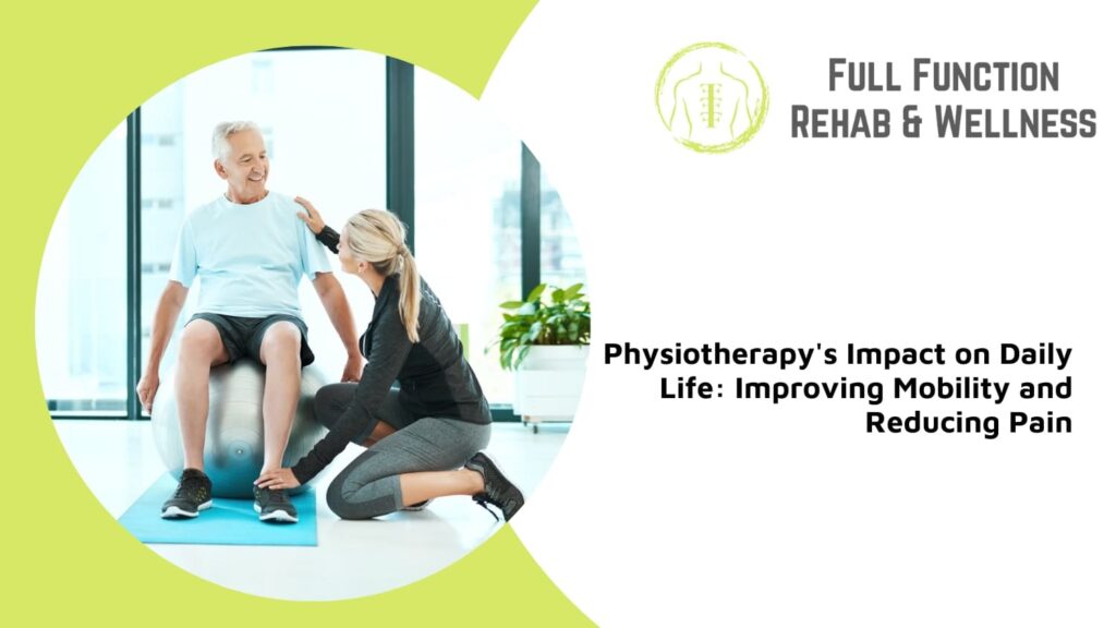 how physiotherapy helps with everyday activities woodbridge